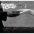 Ao - I Don't Love You / My Chemical Romance
