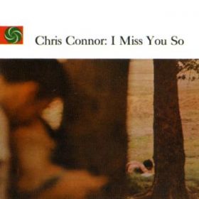 Ao - I Miss You So / Chris Connor