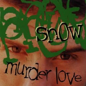 Murder Love / Snow
