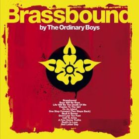 Brassbound / The Ordinary Boys