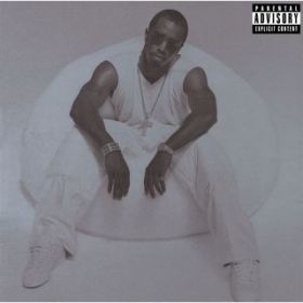 Angels with Dirty Faces (featD Bizzy Bone) / Puff Daddy