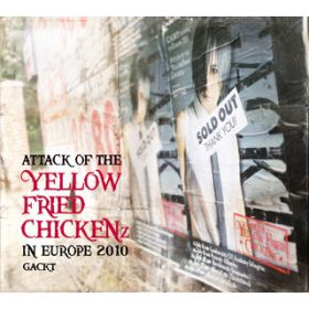 DYBBUK(ATTACK OF THE gYELLOW FRIED CHICKENzh IN EUROPE 2010 verD) / GACKT