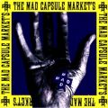 THE MAD CAPSULE MARKET'S̋/VO - UNDERGROUND FACE