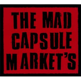 EE(lE\ɂȂ) / THE MAD CAPSULE MARKETS