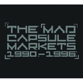 M ` / THE MAD CAPSULE MARKET'S