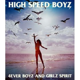 Ao -  `4EVER BOYZ AND GIRLZ SPIRIT` / High Speed Boyz