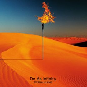 ETERNAL FLAME / Do As Infinity