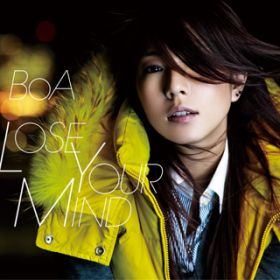 LOSE YOUR MIND featDYutaka Furukawa from DOPING PANDA(Instrumental) / BoA