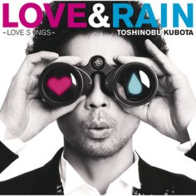 Ao - LOVE & RAIN `LOVE SONGS` / vۓc@L