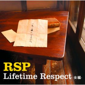 Lifetime Respect -- / RSP