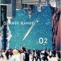 ORANGE RANGE̋/VO - O2