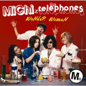 Ao - WoNdeR WomaN / MiChi/the telephones