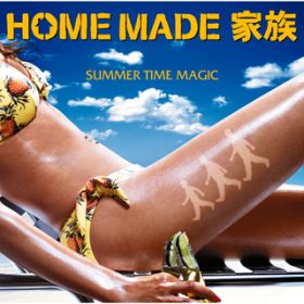 Ao - SUMMER TIME MAGIC / HOME MADE Ƒ