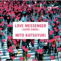 LOVE MESSENGER `COVER SONGS`