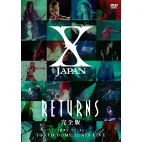 X (count down 1993-1994 version) -X JAPAN RETURNS S 1993D12D31 -(ShortDverD) / X JAPAN