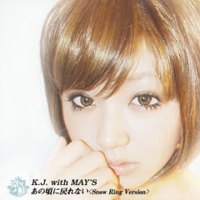 ̍ɖ߂Ȃ Snow Ring Version / K.J. with MAYfS