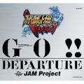 Ao - GO!!^DEPARTURE / JAM Project