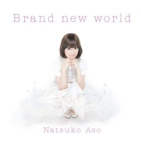 Ao - Brand new world / Ďq