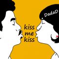 DadaD̋/VO - kiss me kiss