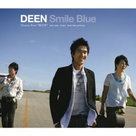 Ao - Smile Blue `DEEN Classics Four BLUE` / DEEN