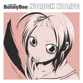 No Rock No Life / Honey Bee