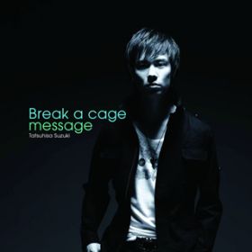 Ao - Break a cage^message / ؒB