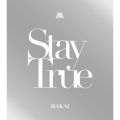Ao - Stay True / MAKAI