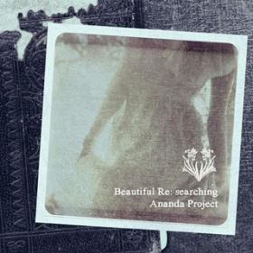 Ao - Beautiful Re: searching / ANANDA PROJECT