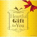 Ao - Heartful Gift for You`؂ȐlɑNVbN` / C^Atc