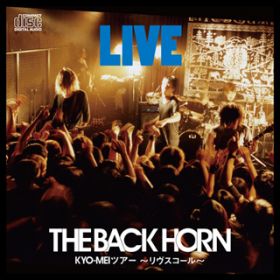 ̐ Live at RPEPPERLAND / THE BACK HORN