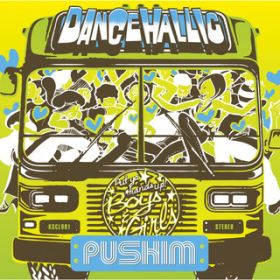 DANCEHALLIC(DDODID remix) / PUSHIM