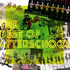 Ao - THE BEST OF AFTERSCHOOL 2009-2012 -Korea VerD- / AFTERSCHOOL