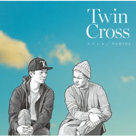 NAMIDA / TWIN CROSS