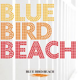 Ao - BDBDBD Prime Singles / BLUE BIRD BEACH