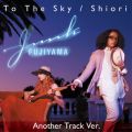 Ao - To The Sky ^ x Another Track VerD / WN tW}
