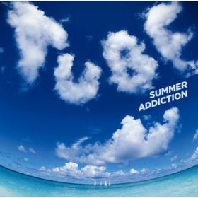 Ao - SUMMER ADDICTION / TUBE