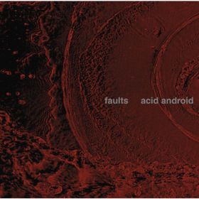 Ao - faults / acid android