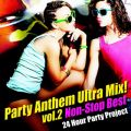 Party Anthem Ultra Mix ! VolD2 (Non-Stop Best)