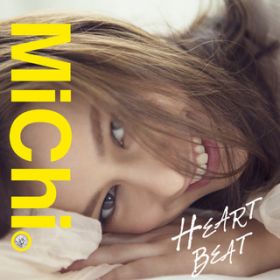 HEARTBEAT / MiChi