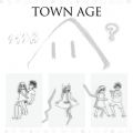 Ao - TOWN AGE / ΐ_