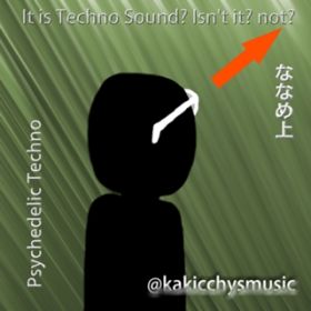 It is Techno SoundH Isn't itH notH / @kakicchysmusic