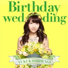Birthday wedding / ؗRI