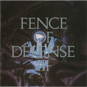 AGAIN / FENCE OF DEFENSE