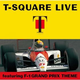 Ao - T-SQUARE LIVE featuring F-1 GRAND PRIX THEME / T-SQUARE