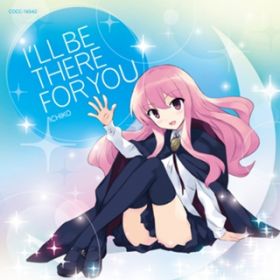 I'LL BE THERE FOR YOU / ICHIKO