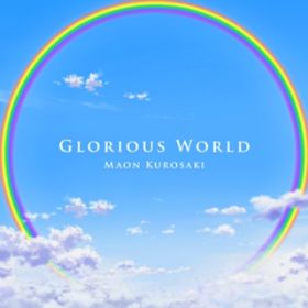 Ao - Glorious world / ^