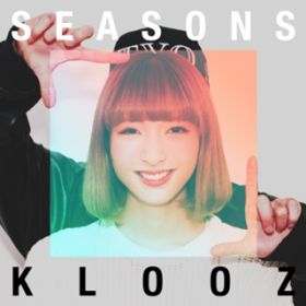 Ao - Seasons / KLOOZ