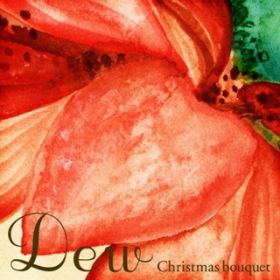 Christmas Wish / Dew
