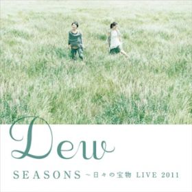 Swing in the wind(SEASONS`X̕ LIVE 2011) / Dew