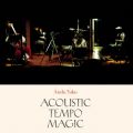 Ao - Acoustic Tempo Magic / Tq